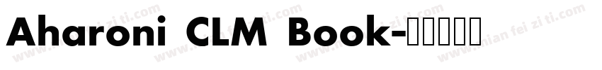 Aharoni CLM Book字体转换